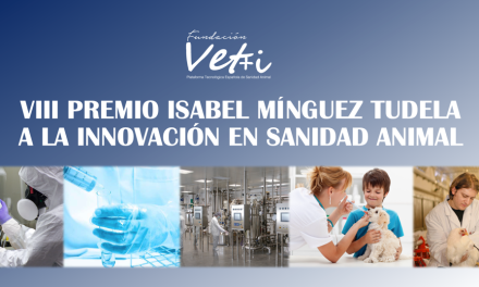 La Fundación Vet+i convoca el VIII Premio Isabel Mínguez Tudela a la Innovación en Sanidad Animal